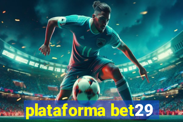 plataforma bet29